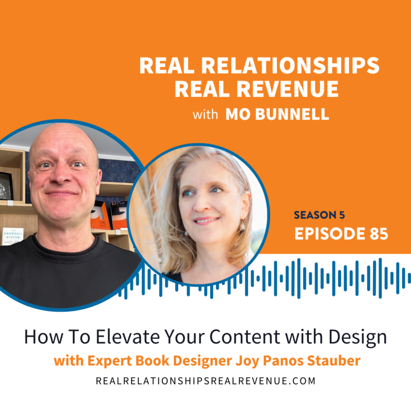 Podcast cover image for Real Relationships, Real Revenue with Mo Bunnell and Joy Panos Stauber